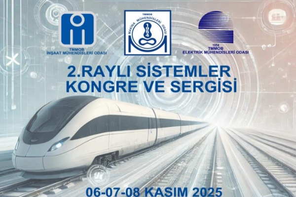 2. Raylı Sistemler Kongre ve Sergisi, 6-7-8 Kasım’da Eskişehir’de Düzenlenecek