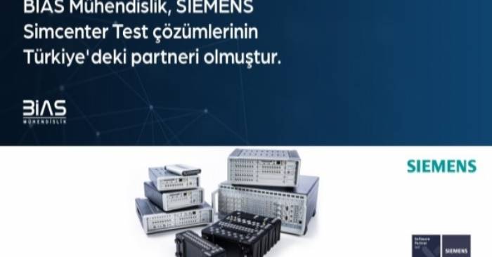 BİAS Mühendislik, Siemens Simcenter Test Çözümlerinin Türkiye Partneri Oldu